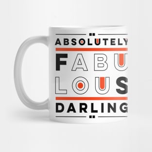 Absolutely fabulous darling Mug